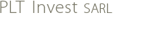PLT Invest SARL